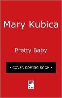 Pretty Baby Kubica Mary