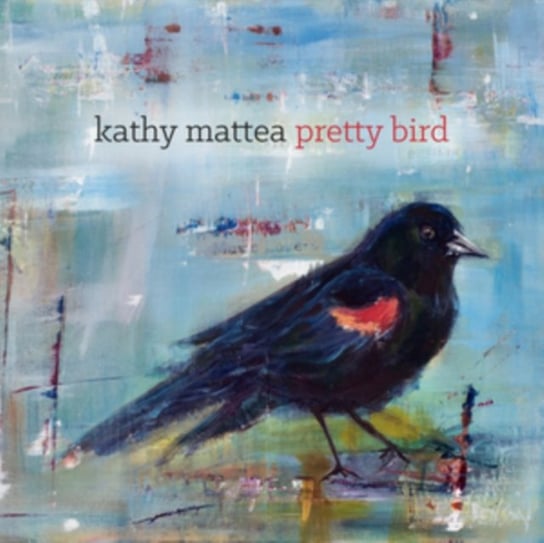 Pretty Bird Kathy Mattea