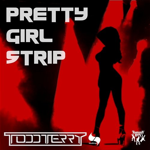Pretty Girl Strip Todd Terry