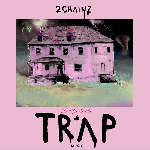 Pretty Girls Like Trap Music 2 Chainz