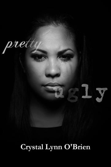 Pretty, Raised Ugly O'Brien Crystal Lynn