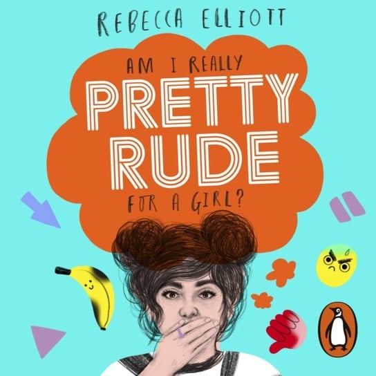 Pretty Rude Elliott Rebecca