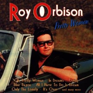 Pretty Woman Orbison Roy