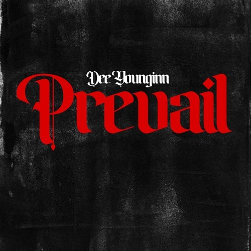 Prevail DeeYounginn
