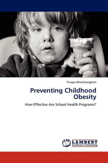 Preventing Childhood Obesity Himathongkam Tinapa