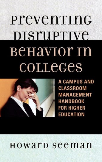 Preventing Disruptive Behavior in Colleges Seeman Howard