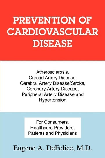Prevention of Cardiovascular Disease Defelice Eugene A.