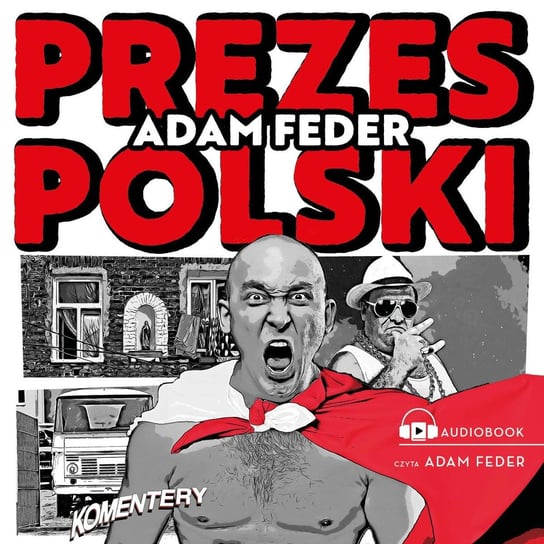 Prezes Polski Adam Feder