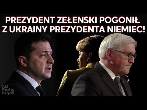 Prezydent Zełenski pogonił z Ukrainy prezydenta Niemiec! IPP Opracowanie zbiorowe