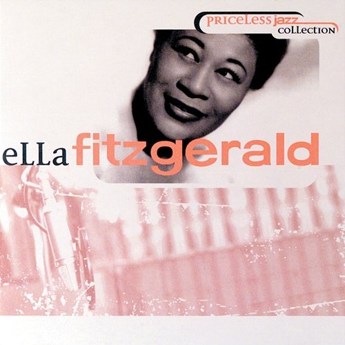 Priceless Jazz 1: Ella Fitzgerald Ella Fitzgerald