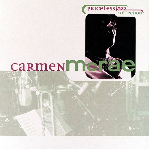 Priceless Jazz 17: Carmen McRae Carmen McRae