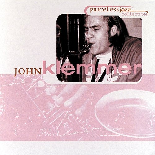 Priceless Jazz 38 : John Klemmer John Klemmer