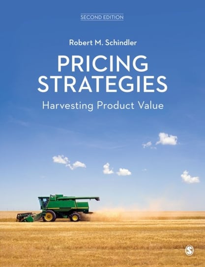 Pricing Strategies: Harvesting Product Value SAGE Publications Ltd