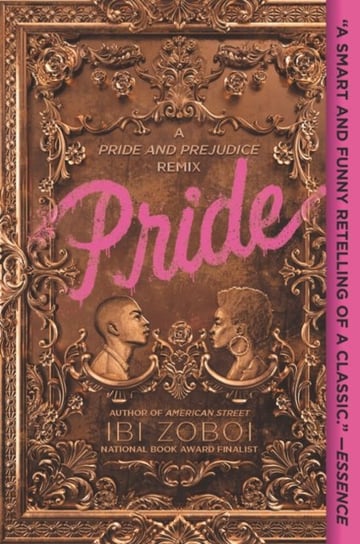Pride: A Pride & Prejudice Remix Zoboi Ibi
