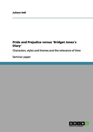 Pride and Prejudice versus 'Bridget Jones´s Diary' Heß Juliane