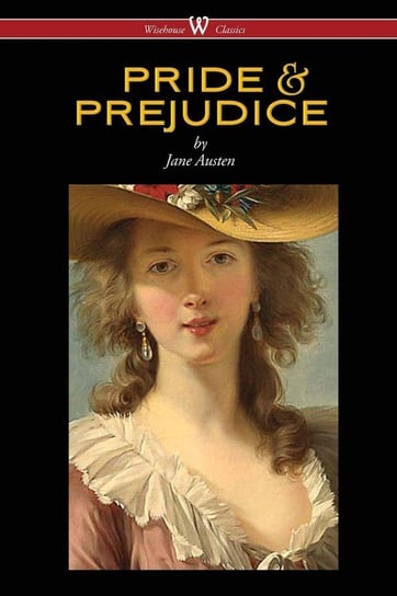 Pride and Prejudice (Wisehouse Classics - with Illustrations by H.M. Brock) Austen Jane