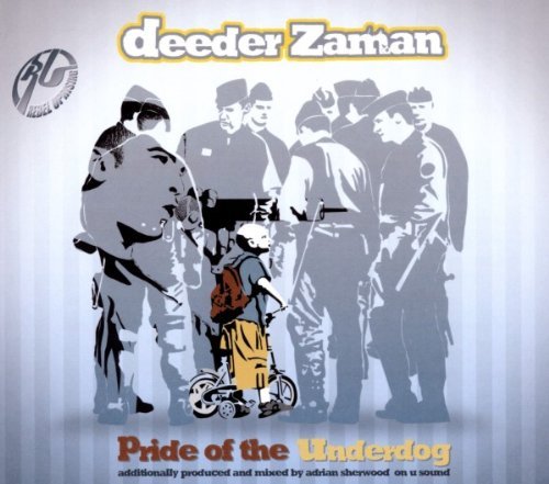 Pride of the Underdog Deeder Zaman
