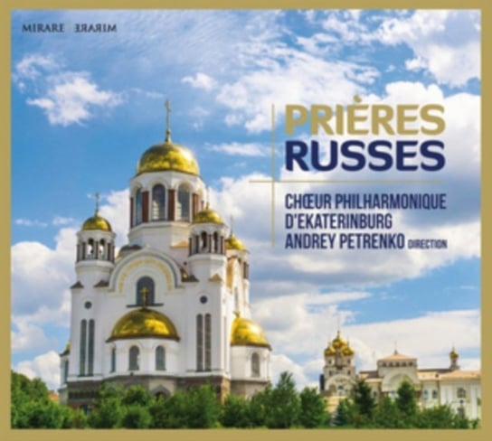 Prieres Russes Choeur Philharmonique D'ekaterinburg