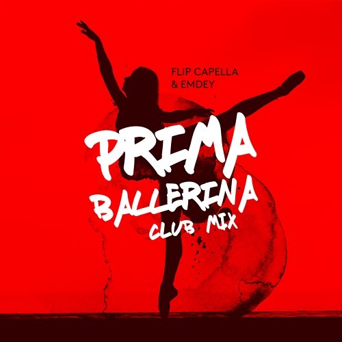 Prima Ballerina Flip Capella & Emdey