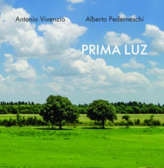 Prima Luz Antonio Vivenzio & Alberto Pederneschi