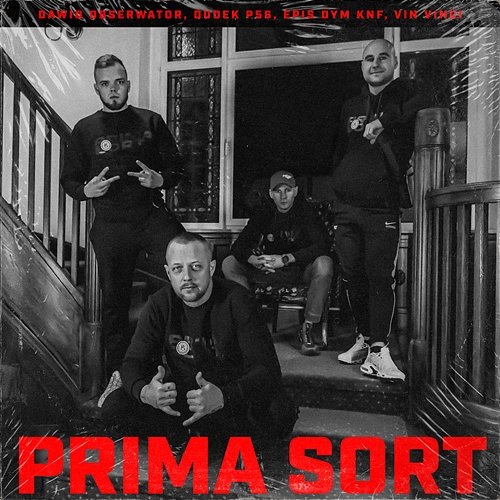 Prima Sort Dawid Obserwator, Dudek P56, Epis DYM KNF feat. Vin Vinci