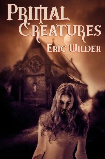 Primal Creatures Wilder Eric