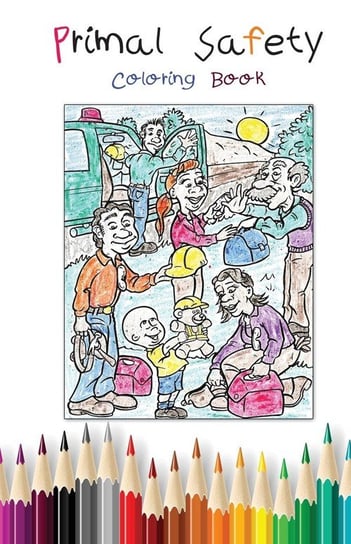 Primal Safety Coloring Book Darnell G. Brent