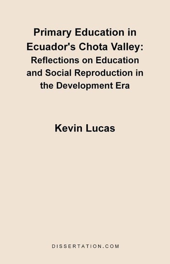 Primary Education in Ecuador's Chota Valley Lucas Kevin