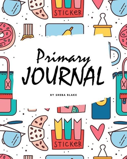 Primary Journal Grades K-2 for Girls (8x10 Softcover Primary Journal / Journal for Kids) Blake Sheba