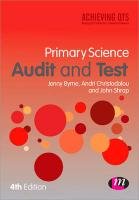 Primary Science Audit and Test Byrne Jenny, Christodoulou Andri, Sharp John