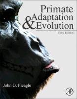Primate Adaptation and Evolution Fleagle John G.