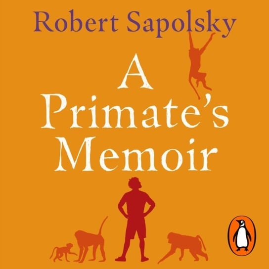 Primate's Memoir Sapolsky Robert M.