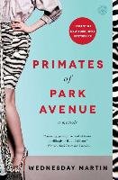 Primates of Park Avenue Martin Wednesday