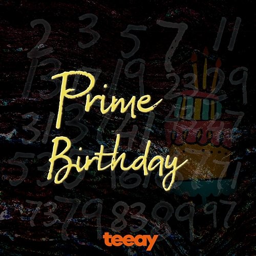 Prime Birthday TeeAy