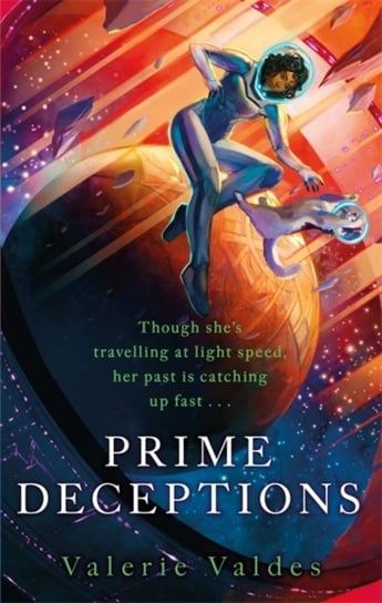 Prime Deceptions: Captain Eva Innocente, Book 2 Valerie Valdes