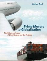 Prime Movers of Globalization Smil Vaclav