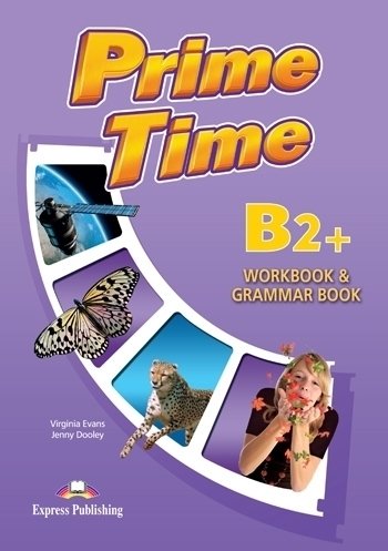 Prime Time B2+. Workbook & Grammar Book + kod DigiBook Evans Virginia, Dooley Jenny