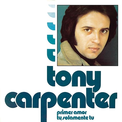 Primer Amor Tony Carpenter