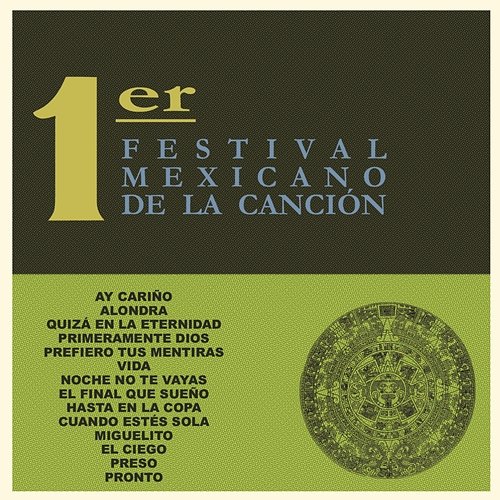 Primer Festival Mexicano de la Canción Various Artists