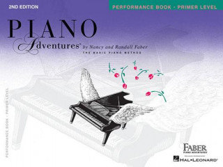 Primer Level - Performance Book: Piano Adventures Faber Nancy, Faber Randall