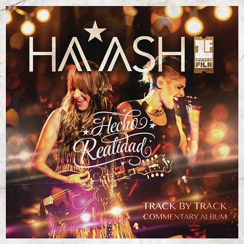 Primera Fila - Hecho Realidad (Track by Track Commentary) HA-ASH