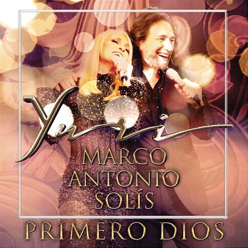 Primero Dios Yuri, Marco Antonio Solís