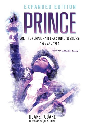 Prince and the Purple Rain Era Studio Sessions Tudahl Duane