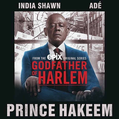 Prince Hakeem Godfather of Harlem feat. India Shawn & ADÉ