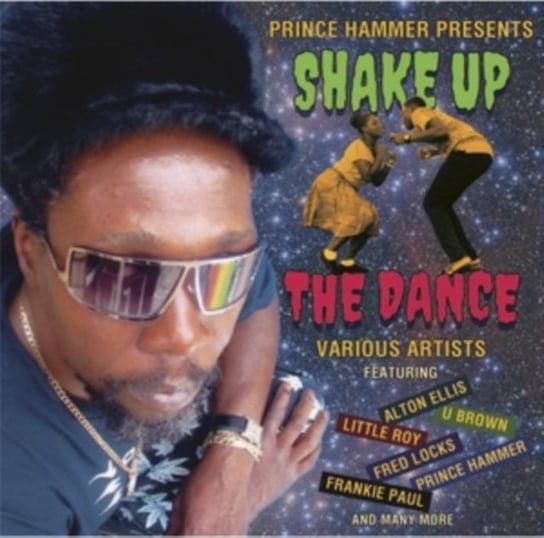 Prince Hammer Presents: Shake Up the Dance Various Artists