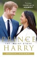 Prince Harry: The Inside Story Larcombe Duncan