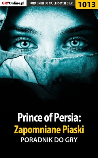 Prince of Persia: Zapomniane piaski - poradnik do gry Zamęcki Przemysław g40st