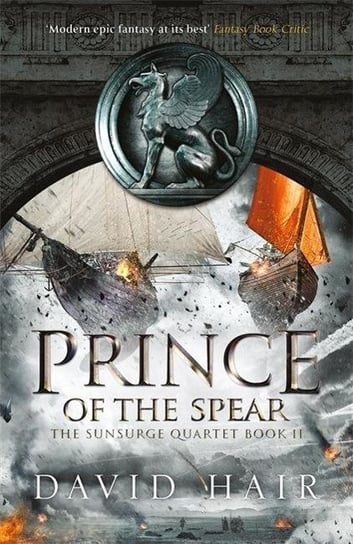 Prince of the Spear. The Sunsurge Quartet. Book 2 Hair David