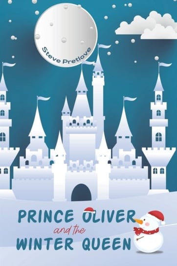 Prince Oliver and the Winter Queen Steve Pretlove