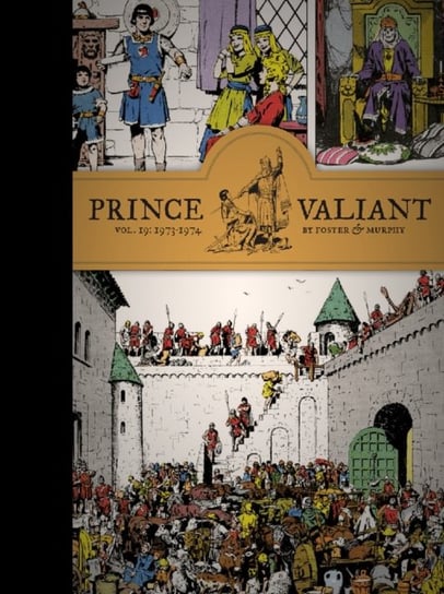 Prince Valiant. Volume 19: 1973 - 1974 Foster Hal, John Cullen Murphy